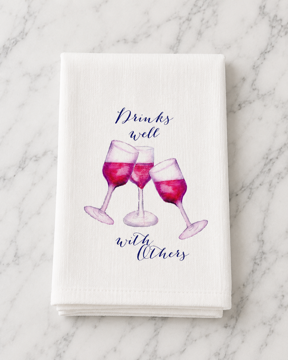 Drinks Well with Others Tea Towel